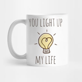 You Light Up My Life Mug